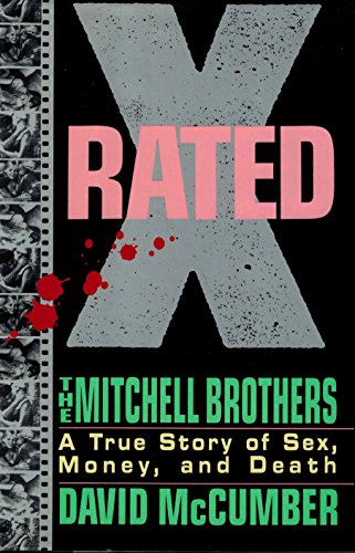 Beispielbild fr X-Rated: The Mitchell Brothers: A True Story of Sex, Money, and Death zum Verkauf von ThriftBooks-Dallas