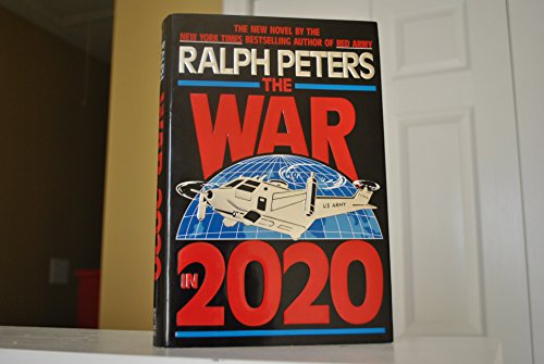 Beispielbild fr The War in 2020 : Bush, Clinton, and the Generals zum Verkauf von Better World Books