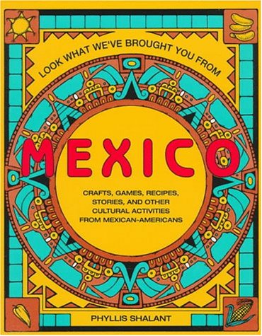 Imagen de archivo de Look What We've Brought You from Mexico a la venta por Better World Books