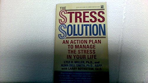Imagen de archivo de The STRESS SOLUTION-An Action Plan to Manage the Stress in Your Life a la venta por Half Price Books Inc.