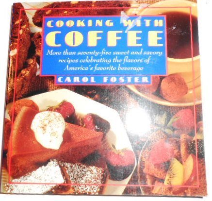 Imagen de archivo de COOKING WITH COFFEE a la venta por Wonder Book
