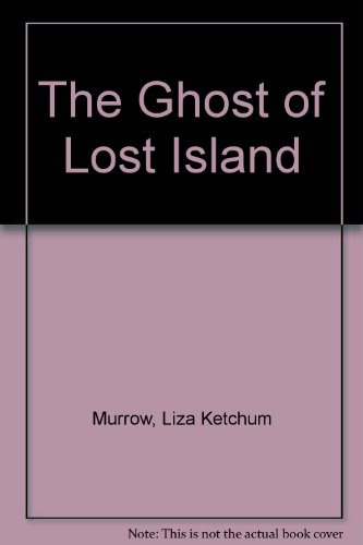 Stock image for Ghost of Lost Island: Ghost of Lost Island for sale by ThriftBooks-Atlanta