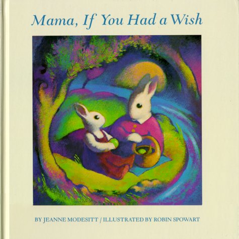 Beispielbild fr Mama, If You Had a Wish zum Verkauf von Wonder Book