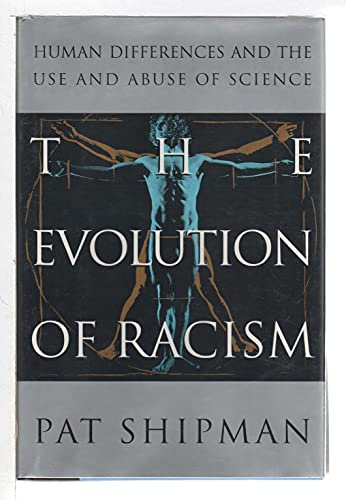 Beispielbild fr Evolution of Racism: The Human Differences and the Use and Abuse of Science zum Verkauf von Wonder Book