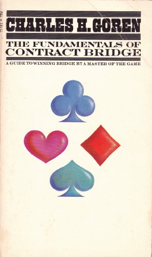 The fundamentals of contract bridge (9780671754815) by Charles H. Goren
