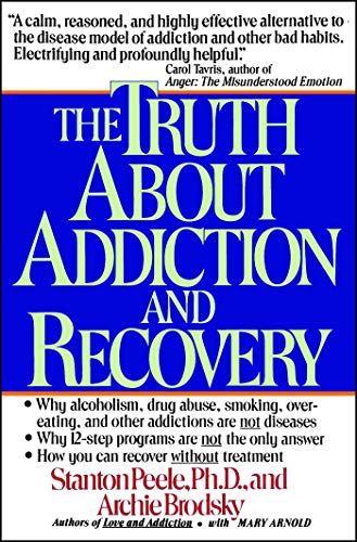 Stock image for The Truth About Addiction and Recovery for sale by boyerbooks
