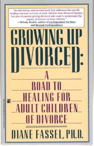 9780671755652: Growing Up Divorced: A Road to Healing for Adult Children of Divorce