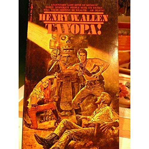 Tayopa! (9780671756147) by Allen, Henry Wilson