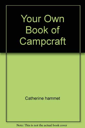 Beispielbild fr Your Own Book of Campcraft zum Verkauf von Hawking Books