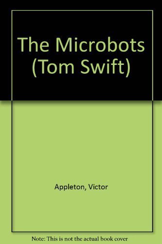 Beispielbild fr Tom Swift The Microbots zum Verkauf von Wonder Book