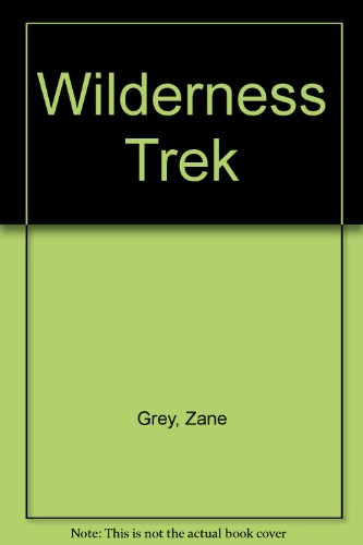 Imagen de archivo de Wilderness Trek a la venta por Better World Books