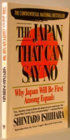 Stock image for The Japan That Can Say No: Why Japan Will Be First Among Equals for sale by BooksRun