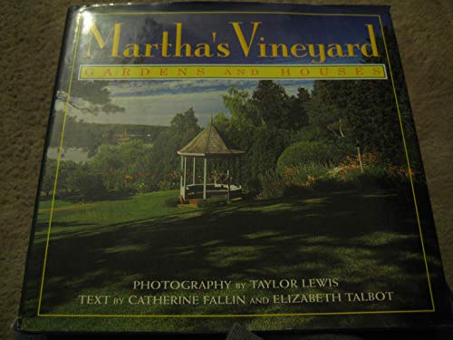 Imagen de archivo de Martha's Vineyard : Gardens and Houses a la venta por Better World Books