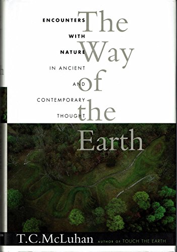 Beispielbild fr The Way of the Earth: Encounters with Nature in Ancient and Contemporary Thought zum Verkauf von ThriftBooks-Atlanta