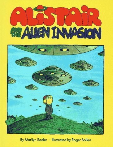 Alistair and the Alien Invasion (9780671759575) by Sadler, Marilyn