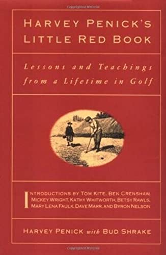 Imagen de archivo de Harvey Penick's Little Red Book: Lessons And Teachings From A Lifetime In Golf a la venta por A Good Read, LLC