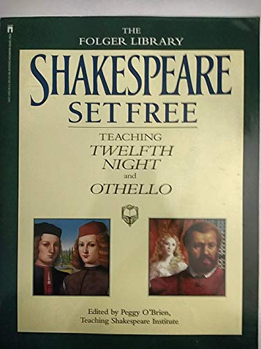 Stock image for Shakespeare Set Free III: Teaching Twelfth Night and Othello for sale by The Maryland Book Bank