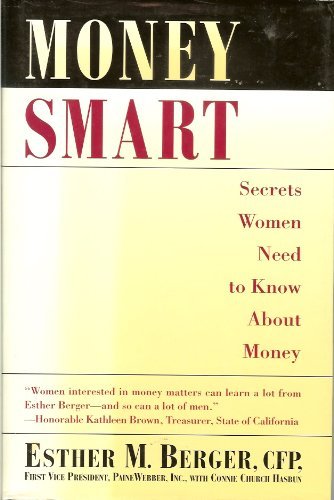 Stock image for Money Smart: Secrets Women Need to Know about Money for sale by Wonder Book