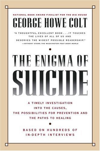 9780671760717: The Enigma of Suicide: A Timely Investigation into the Causes, the Possibilities for Prevention and the Paths to Healing