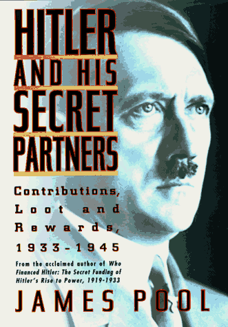 Imagen de archivo de Hitler and His Secret Partners: Contributions, Loot and Reward, 1933-1945 a la venta por Wonder Book