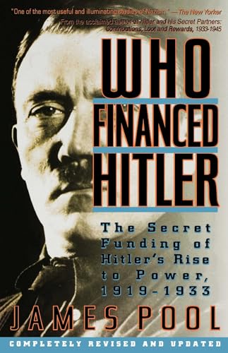 Imagen de archivo de Who Financed Hitler: The Secret Funding of Hitler's Rise to Power, 1919-1933 a la venta por BooksByLisa