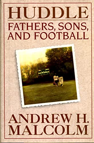 Stock image for Huddle : Fathers, Sons, and Football for sale by Better World Books: West