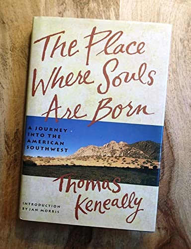 Imagen de archivo de The Place Where Souls Are Born: A Journey into the American Southwest (Destinations) a la venta por Chapter II