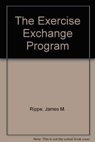 The Exercise Exchange Program (9780671761172) by Rippe, James M.; Amend, Patricia; Pang, Judy Fredal