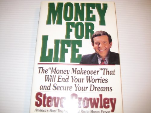 Beispielbild fr Money for Life: The "Money Make-Over" That Will End Your Worries and Secure Your Dreams zum Verkauf von Wonder Book