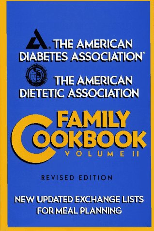 Beispielbild fr The American Diabetes Association/The American Dietetic Association Family Cookbook zum Verkauf von Better World Books