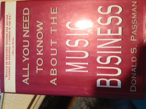 Stock image for All You Need to Know about the Music Business for sale by Better World Books