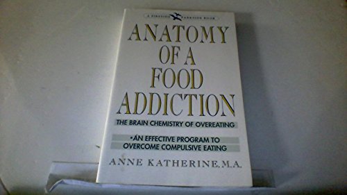 9780671761455: Anatomy of a Food Addiction