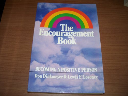 Stock image for The Encouragement Book: Becoming a Positive Person for sale by Decluttr