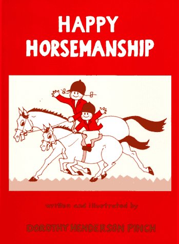 Stock image for Happy Horsemanship for sale by Wonder Book