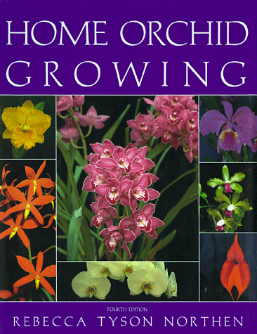 Beispielbild fr Home Orchid Growing, 4th Edition zum Verkauf von SecondSale