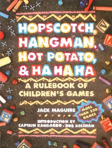 Beispielbild fr Hopscotch, Hangman, Hot Potato, and Ha Ha Ha : A Rulebook of Children's Games zum Verkauf von The Book Cellar, LLC