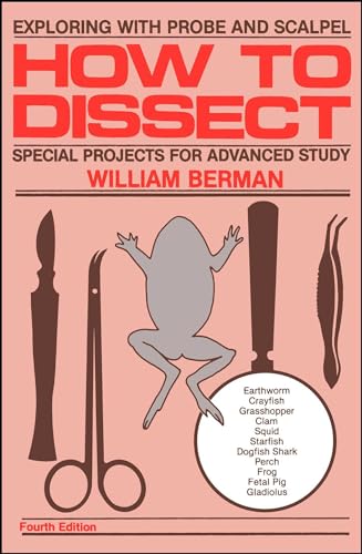 9780671763428: How to Dissect: Exploring With Probe and Scalpel - Special Projects for Advanced Study
