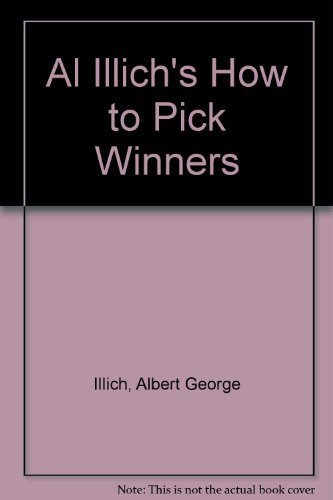 Stock image for Al Illich's How to Pick Winners for sale by The Book Spot