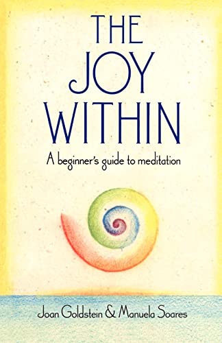 Imagen de archivo de Joy Within: A Beginner's Guide to Meditation a la venta por Black and Read Books, Music & Games