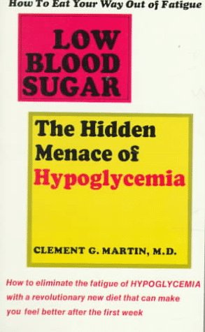9780671764104: Low Blood Sugar the Hidden Menace of Hypoglycemia