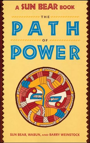 9780671765293: SUN BEAR: THE PATH OF POWER: The Path Of Power (A Fireside Book)