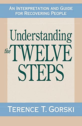 Beispielbild fr Understanding the Twelve Steps: An Interpretation and Guide for Recovering zum Verkauf von SecondSale