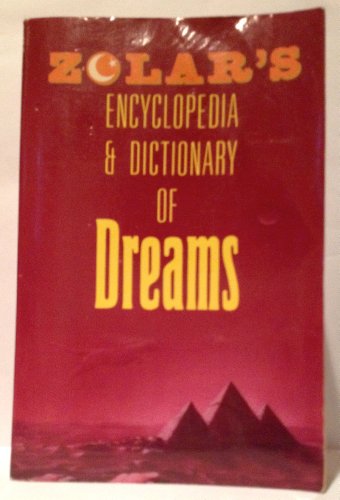 Imagen de archivo de Zolar's Encyclopedia and Dictionary of Dreams a la venta por Better World Books