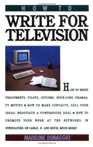 9780671766412: How to Write for Television