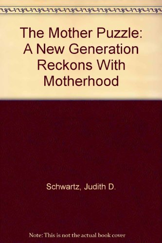 Beispielbild fr The Mother Puzzle: A New Generation Reckons With Motherhood zum Verkauf von Robinson Street Books, IOBA