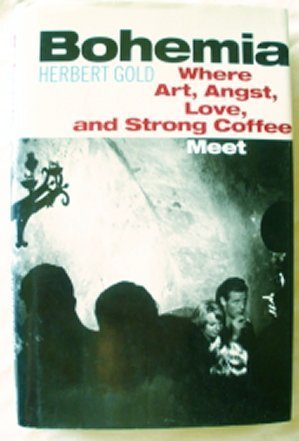 Stock image for Bohemia: Where Art, Angst, Love, and Strong Coffee Meet for sale by The Maryland Book Bank