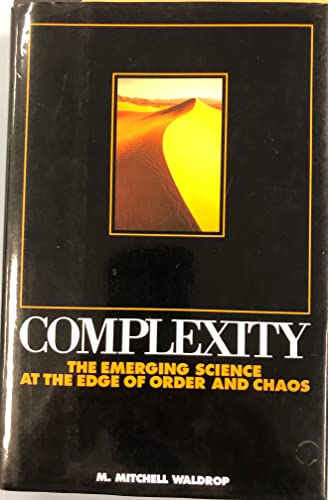 9780671767891: Complexity: The Emerging Science at the Edge of Order and Chaos