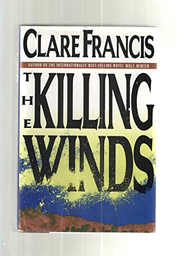 Beispielbild fr The Killing Winds: A Novel zum Verkauf von Once Upon A Time Books