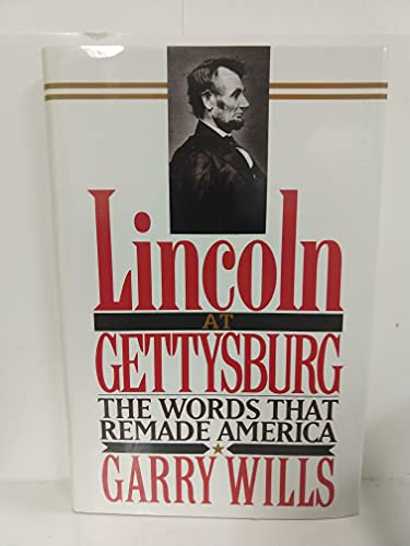 Beispielbild fr Lincoln at Gettysburg: The Words That Re-Made America zum Verkauf von SecondSale