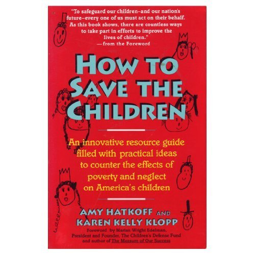 Beispielbild fr How to Save the Children zum Verkauf von Better World Books